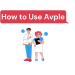 How to Use Avple