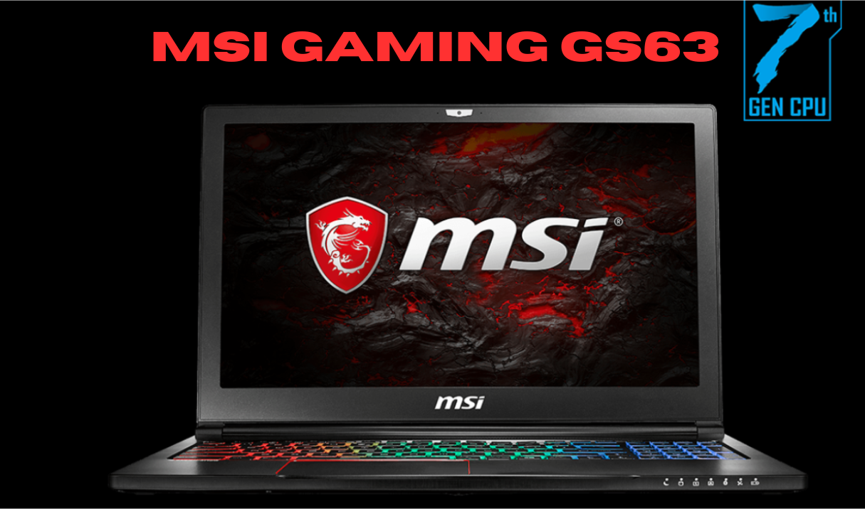 MSI Gaming GS63